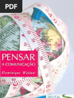 Dominique Wolton - Pensar a Comunicação