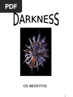 Darkness (Os Neófitos)