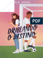 Driblando o destino Um romance - Mila Maia