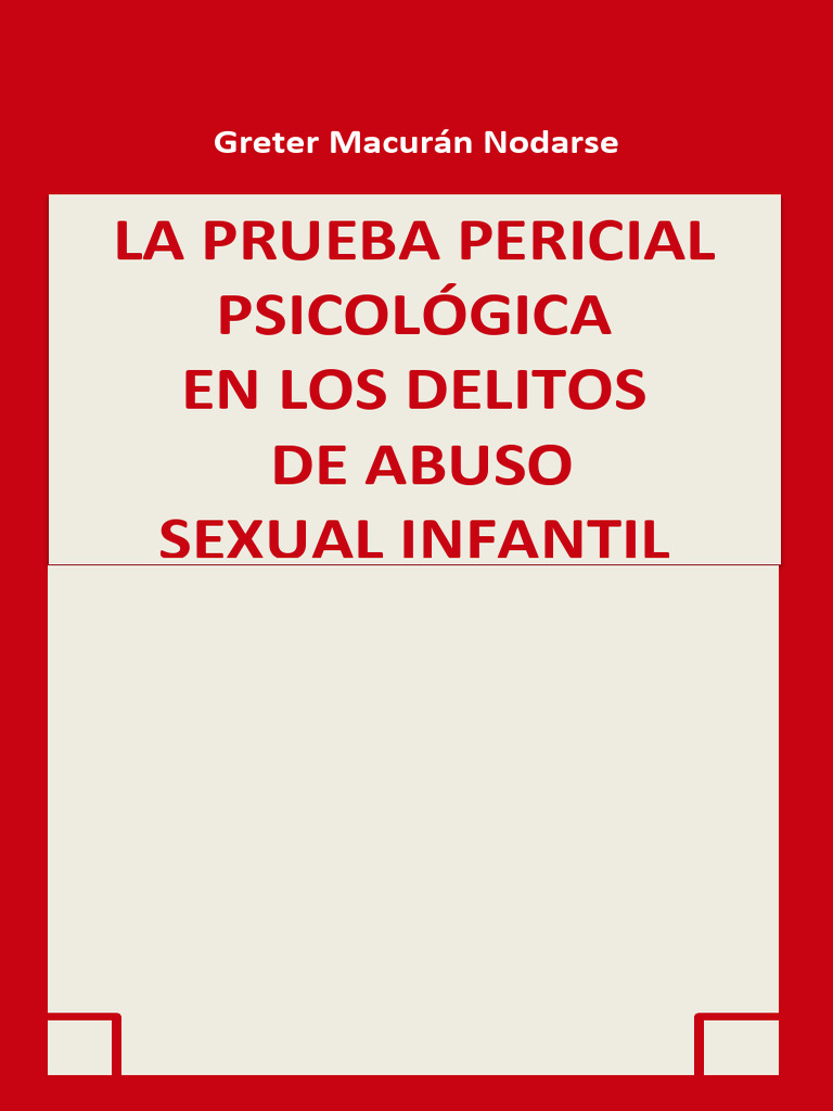 La Prueba Pericial Psicológica en Los Delitos de Abuso Sexual Infantil ...