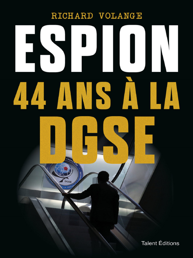 Espions 44 Ans A La DGSE - Volange Richard | PDF | Argent | Résistance  française