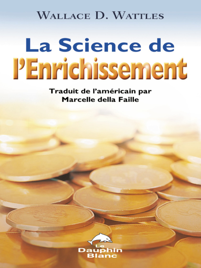 La Science de L Enrichissement Wallace Wattles | PDF