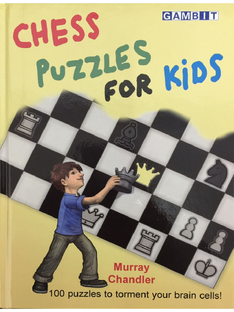 Chandler Murray Chess Puzzles For Kids | PDF