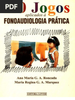 100 Jogos aplicados a Fonoaudiologia Prática