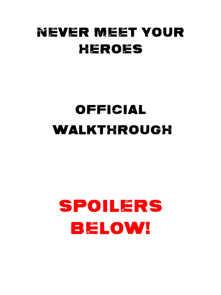 Never Meet Your Heroes Walkthrough Steam | PDF