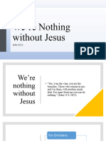 We're Nothing Without Jesus (Sunday Sermon)