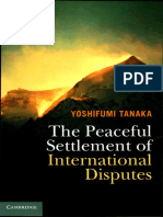 The Peaceful Settlement of International Disputes by YoShifumi Tanaka