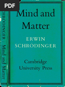 Erwin Schrödinger - Mind and Matter (1958, Cambridge University Press) - Libgen - Li