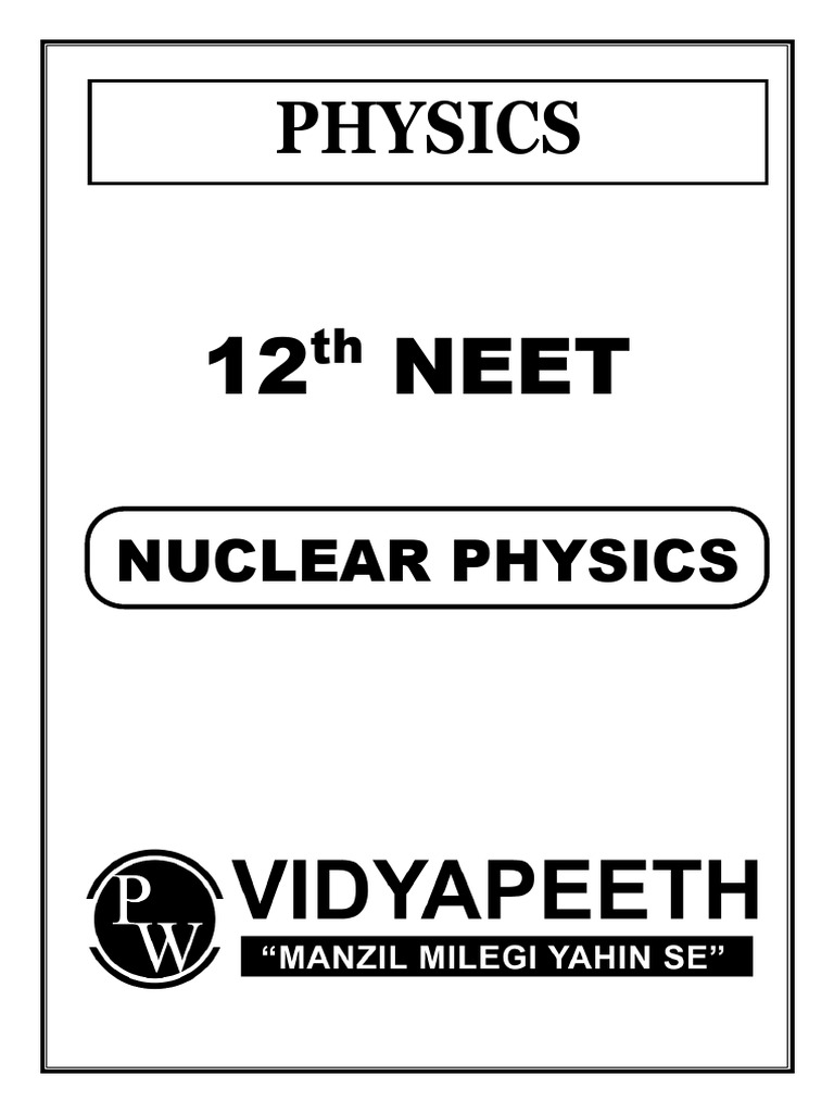 NEET Nuclear Physics Practice Questions | PDF | Neutron | Atomic Nucleus