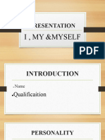 Presentation: I, My &myself