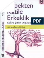 Bebekten Katile Erkeklik - Kadına Şiddet Uygulayan Erkekler (Aslıhan Burcu Öztürk) (Z-Library)