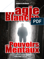 Magie Blanche Et Pouvoirs Mentaux. (French Edition)