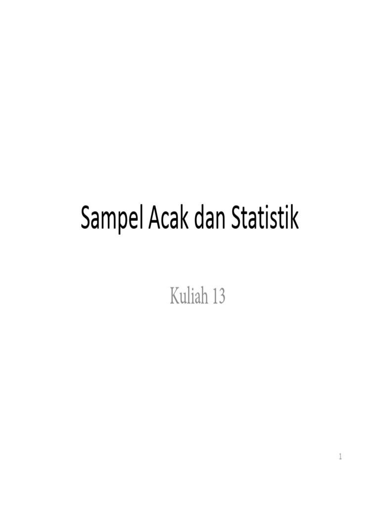 W13 - Sampel Acak Dan Distribusinya | PDF