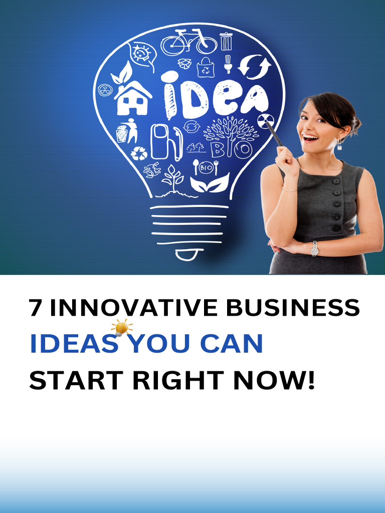 7 Innovative Business Ideas for 2023 | PDF | Social Science | Art