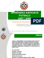 Brněnská Asociace Futsalu 2007 / 2008: Možnosti Reklamní A Marketingové Spolupráce
