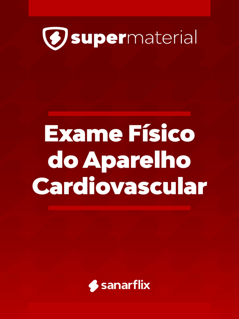 Exame Físico do Aparelho Cardiovascular | PDF | Coração | Ventrículo ...