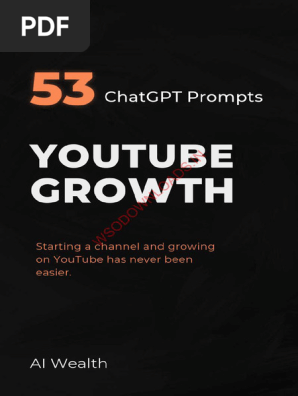Unlock the Secrets of YouTube Growth Own 53 Secret ChatGPT Prompts Compressed