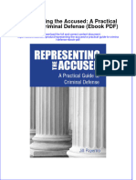 Representing The Accused A Practical Guide To Criminal Defense Ebook PDF