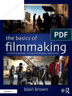 The Basics of Filmmaking - Screenwriting, Producing, Directing, Cinematography, Audio, & Editing