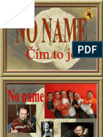 No Name - Čím To Je