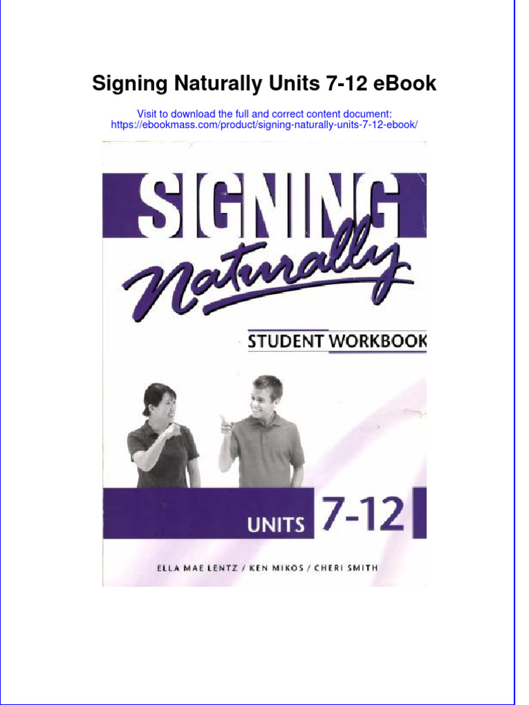 Signing Naturally Units 7 12 eBook PDF American Sign Language