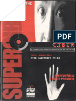 Ciro Marcondes Filho (Org.) - Super Ciber - A Civilização Místico-Tecnológica Do Século 21 - Sobrevivência e Ações possíveis-NTC-ECA-USP (1997)