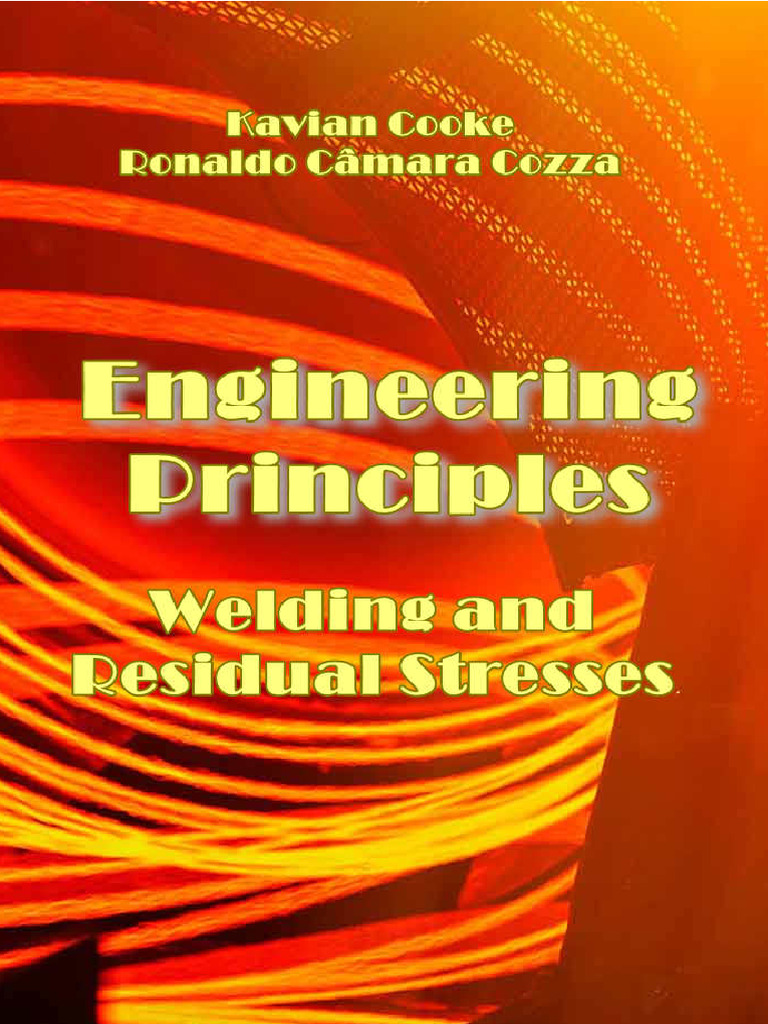 Cooke K. Engineering Principles. Welding and Residual Stresses 2022 ...