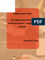 Lugares para Crear Los Talleres de Lectura y Escritura Dentro y Fuera de La Escuela. Primer Encuentro