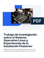 Trabajo de Investigacion Sobre El Sistema Operativo Linux y Experiencias de La Instalacion Posterior