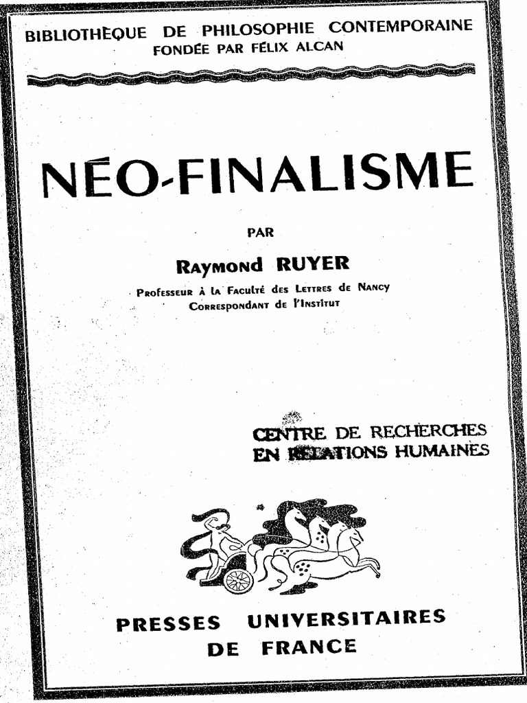 Raymond Ruyer - Néo-Finalisme-Presses Universitaires de France (1952 ...