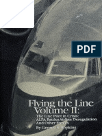 Flying The Line. The Line Pilot in Crisis ALPA Battles Hopkins, George E