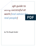The Rough Guide To Being Successful at Work : Real Advice For Real People