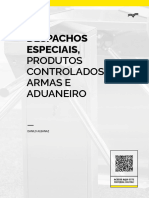 Despachos Especiais, Produtos Controlados, Armas e Aduaneiro