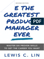 Be The Greatest Product Manager Ever Master Six Proven Skills To