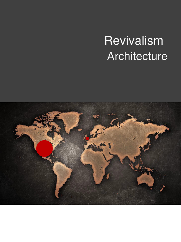 REVIVALISM AND MODERN ARCHITECTURE PDF Style Architectural Styles