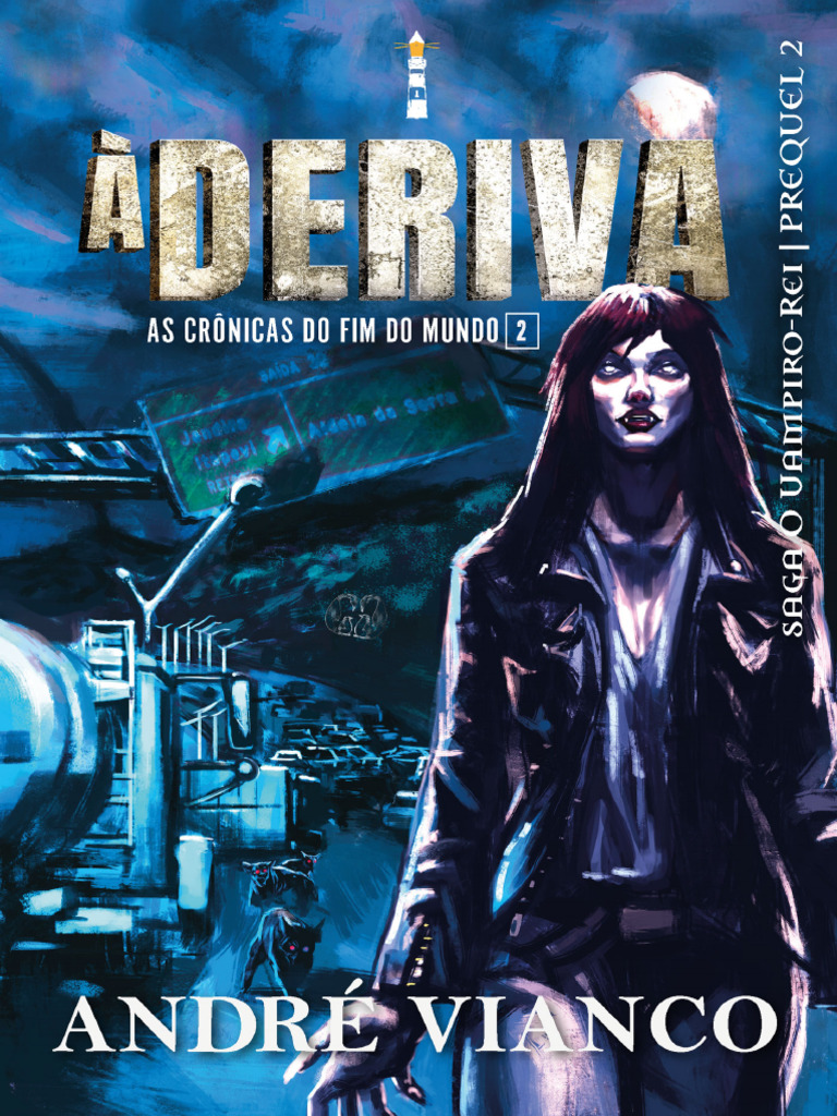 À Deriva - Crônicas Do Fim Do Mundo Vol. 2 - André Vianco | PDF | São Pedro  | Universo, image size:768x1024