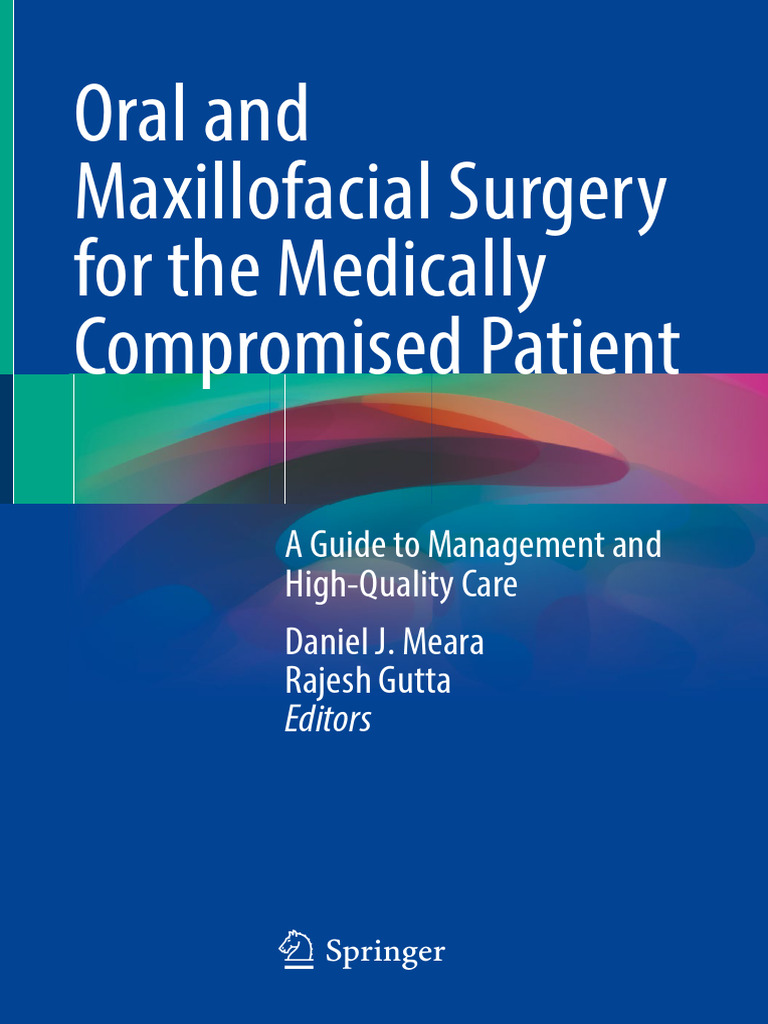 Oral and Maxillofacial Surgery For The Medically Compromised Patient | PDF