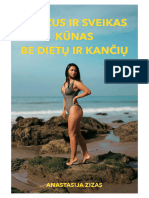 Grazus Ir Sveikas Kunas Be Dietu Ir Kanciu