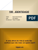 100 identidade