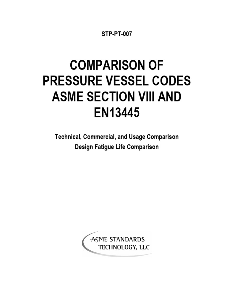 COMPARISON OF PRESSURE VESSEL CODES ASME SECTION VIII AND EN13445 | PDF