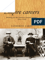 Empire Careers Working For The Chinese Customs Service, 1854-1949 by Catherine Ladds