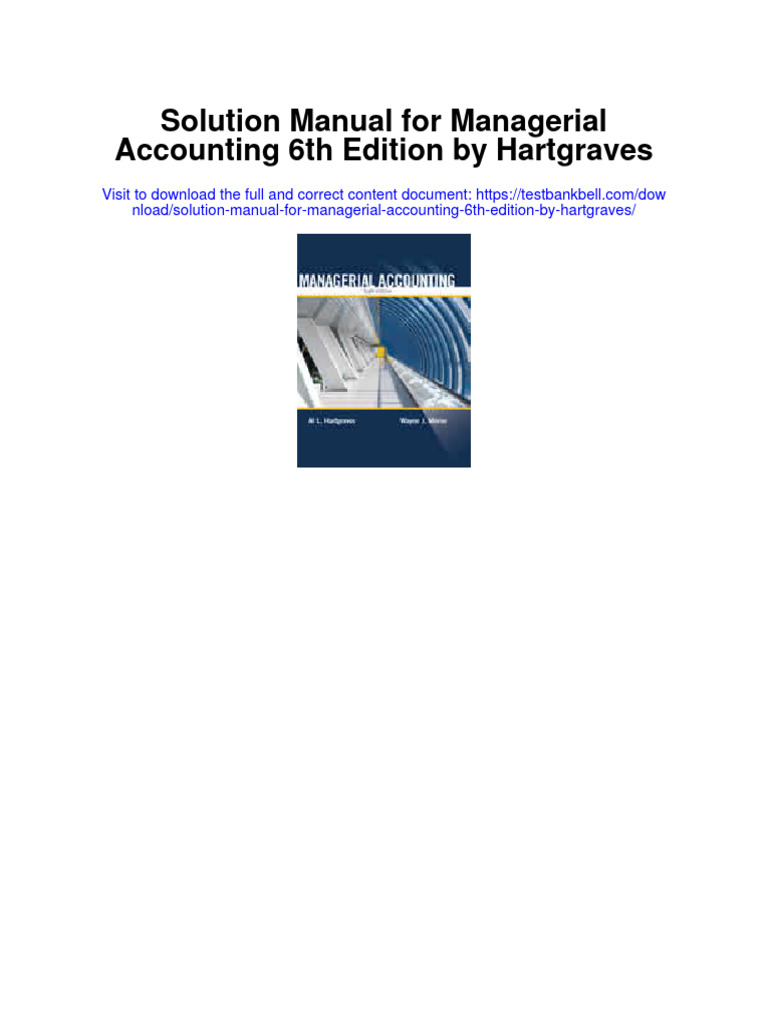 Instant Download Solution Manual For Managerial Accounting 6th Edition ...