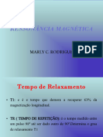 Ressonância Magnética: Marly C. Rodrigues