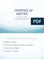 Properties of Matter: J.T.Ii Olivar, Maed Faculty of Arts and Letters University of Santo Tomas