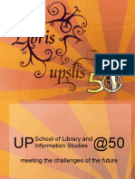 UP School of Library and Information Studies at 50: Meeting The Challenges of The Future