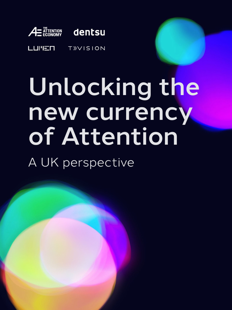Unlocking The New Currency Of Attention Pdf Brand Advertising