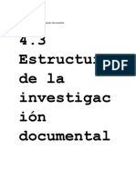 4.3 Estructura de La Investigación Documental