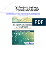 Instant Download Social Work Practice in Healthcare Advanced Approaches and Emerging Trends 1st Edition Allen Test Bank PDF Full Chapter