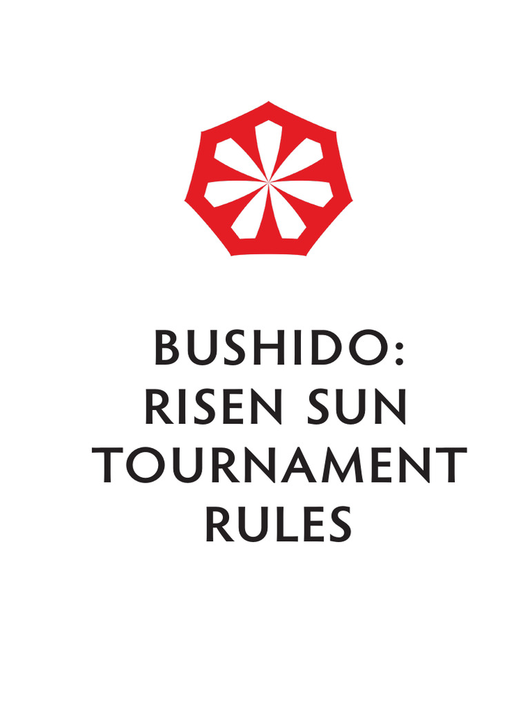 bushido-risen-sun-tournament-rules-2022-07-printfriendly-pdf