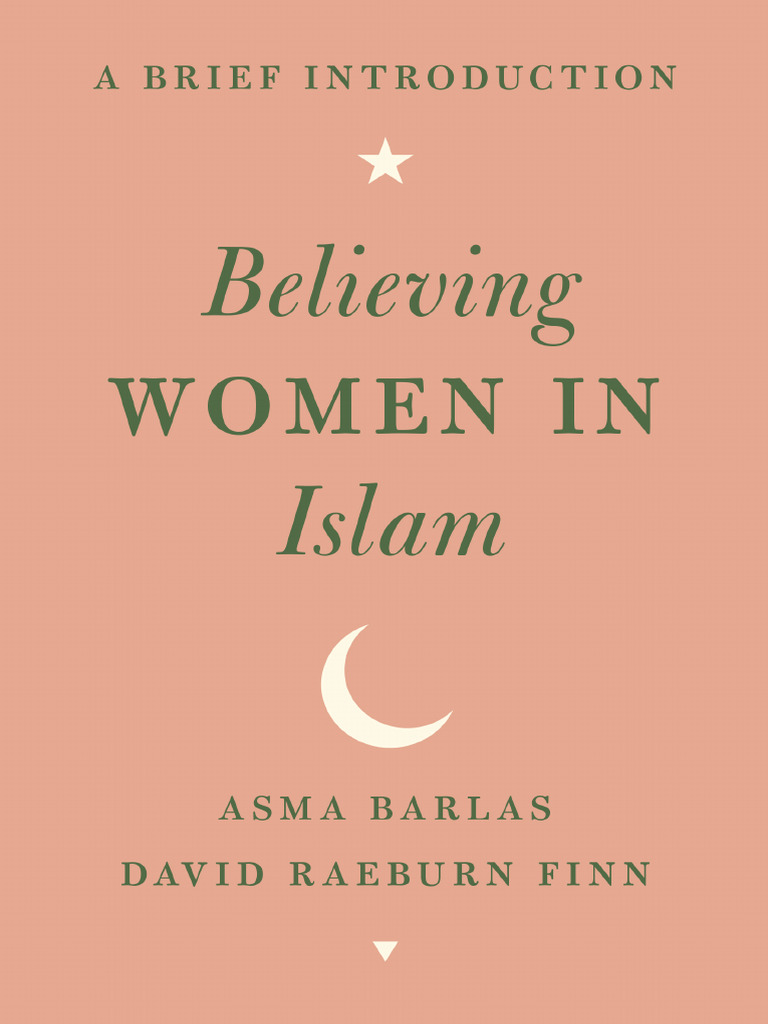 Believing women in islam a brief introduction university of texas